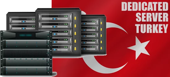 Dedicated Server Turkey